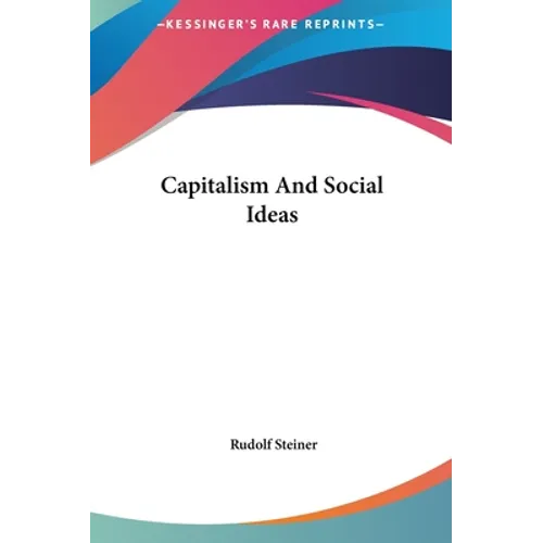 Capitalism And Social Ideas - Hardcover