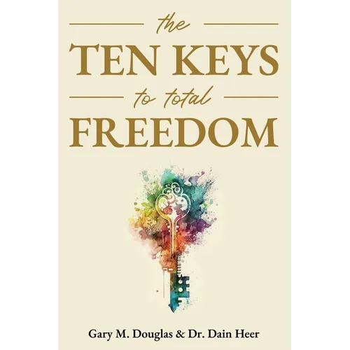 The Ten Keys to Total Freedom - Paperback