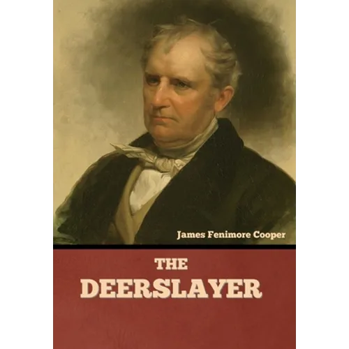 The Deerslayer - Hardcover
