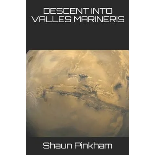 Descent Into Valles Marineris - Paperback