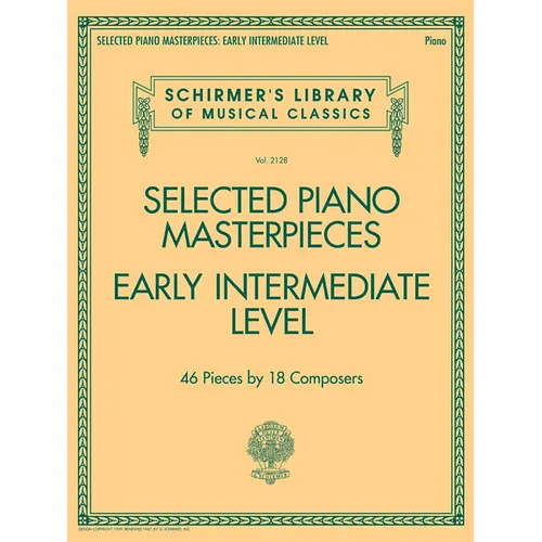 Selected Piano Masterpieces - Schirmer S Library Volume 2128 Early Intermediate Classical Piano Pieces Bach Schumann Czerny and More - Paperback