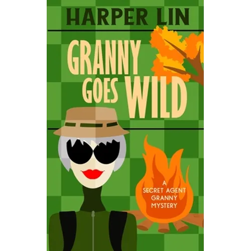 Granny Goes Wild - Paperback