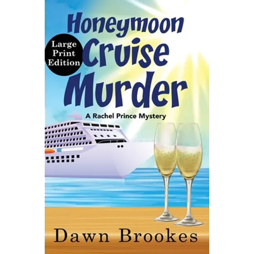 Honeymoon Cruise Murder Large Print Edition: Large Print Edition - Paperback