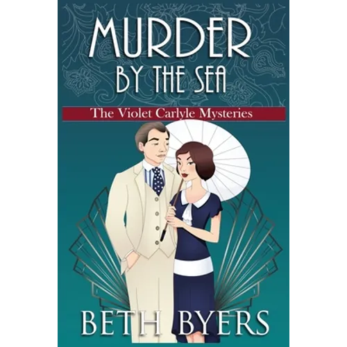 Murder by the Sea: A Violet Carlyle Cozy Historical Mystery - Paperback