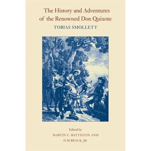 The History and Adventures of the Renowned Don Quixote - Paperback