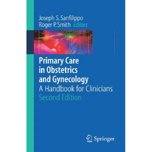 Primary Care in Obstetrics and Gynecology: A Handbook for Clinicians - Paperback