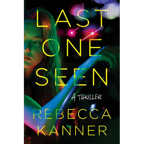 Last One Seen: A Thriller - Hardcover