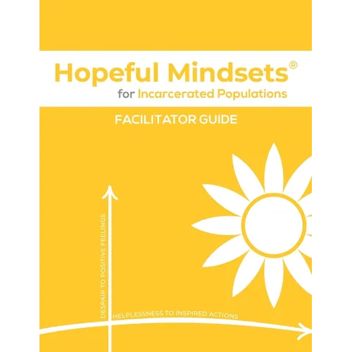 Hopeful Mindsets for Incarcerated Populations Facilitator Guide - Paperback