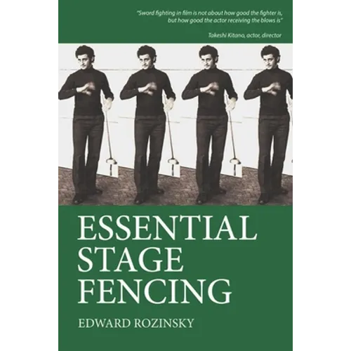 Essential Stage Fencing: Training Manual for Actors - Paperback