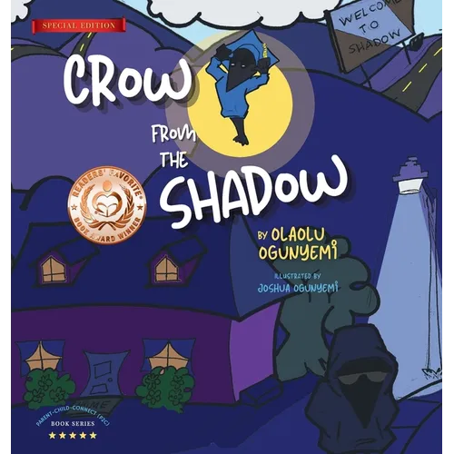 Crow From the Shadow (Special Edition): Overcoming Self Doubt with Positive Thinking - Hardcover