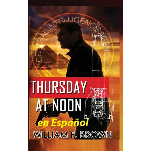 Thursday at Noon, en Español: Jueves al mediodía thriller de acción - Hardcover