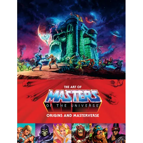 The Art of Masters of the Universe: Origins and Masterverse - Hardcover