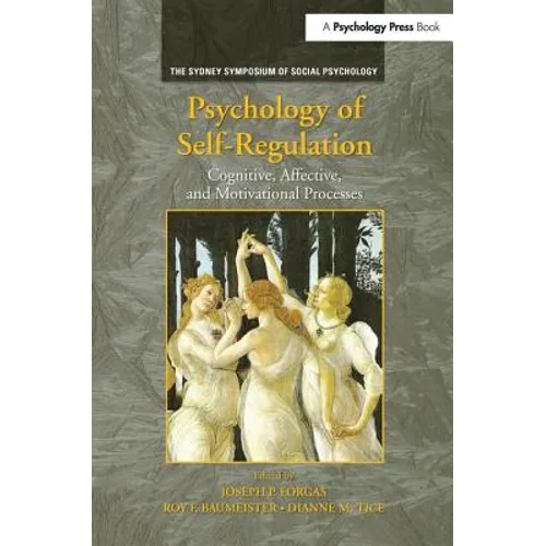 Psychology of Self-Regulation: Cognitive, Affective, and Motivational Processes - Paperback
