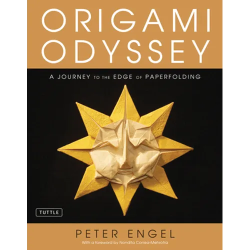 Origami Odyssey: A Journey to the Edge of Paperfolding: Includes Origami Book with 21 Original Projects & Instructional DVD - Hardcover