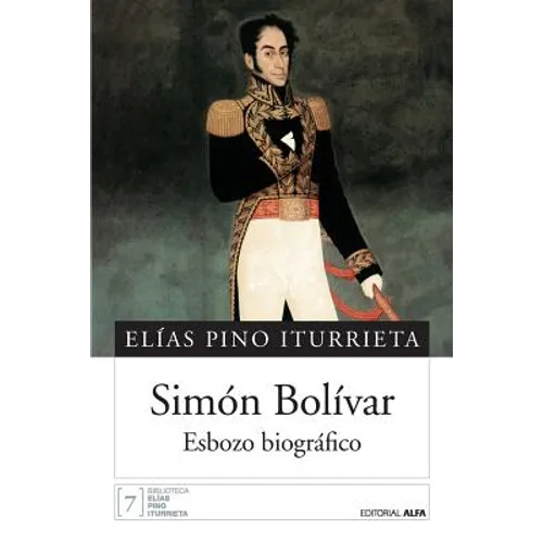Simón Bolívar: Esbozo biográfico - Paperback