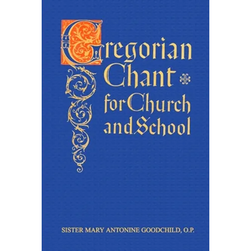 Gregorian Chant for Church and School - Paperback