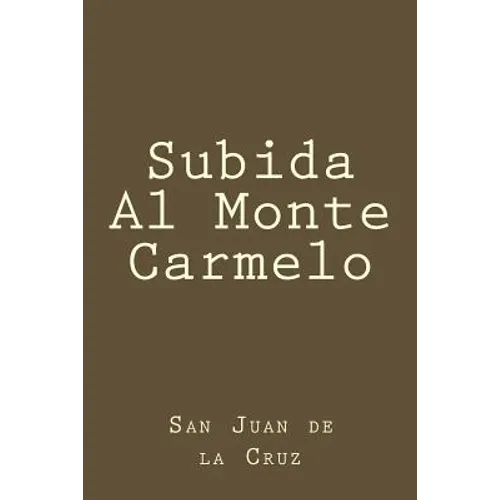 Subida Al Monte Carmelo - Paperback