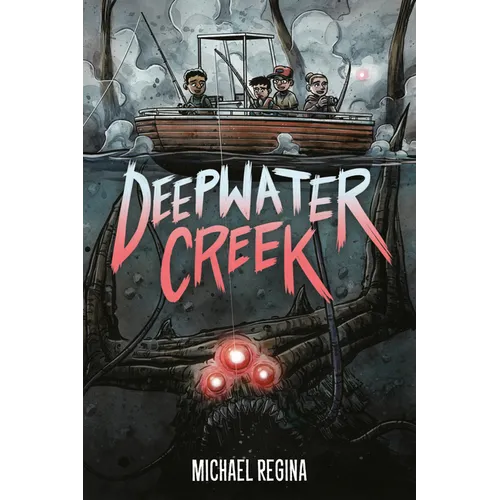 Deepwater Creek: A Graphic Novel - Paperback