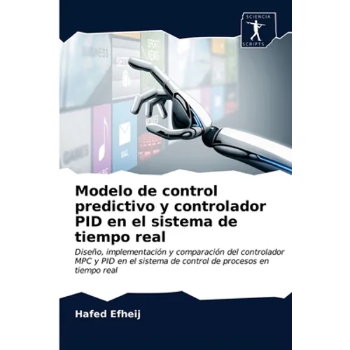 Modelo de control predictivo y controlador PID en el sistema de tiempo real - Paperback