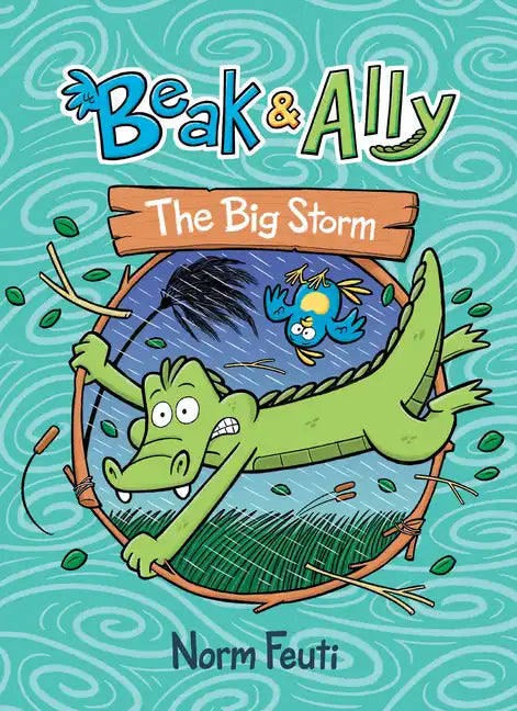 Beak & Ally #3: The Big Storm: A Graphic Novel - Paperback