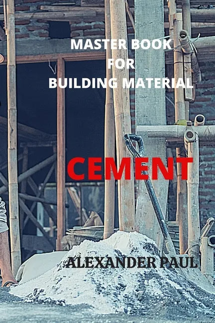 Master Book for Building Material Cement: Size: 6" X 9"; Page - 45 - Paperback