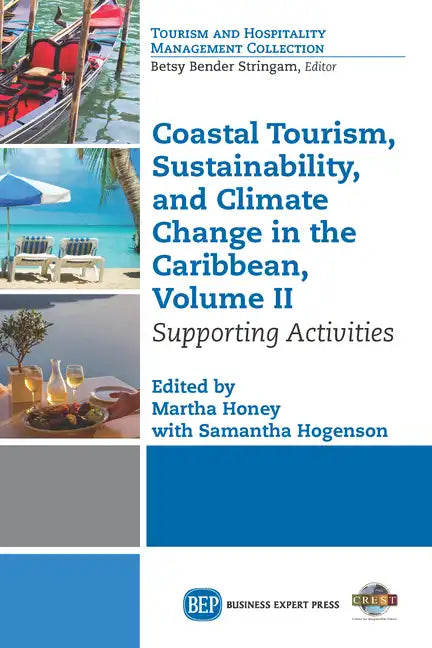 Coastal Tourism, Sustainability, and Climate Change in the Caribbean, Volume II: Supporting Activities - Paperback