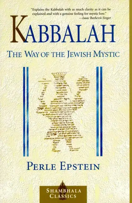 Kabbalah: The Way of The Jewish Mystic - Paperback