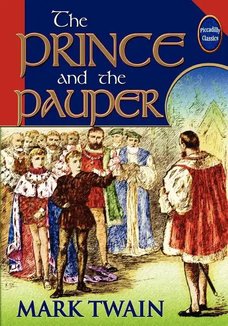 The Prince And The Pauper (Unabridged And Illustrated) - Paperback