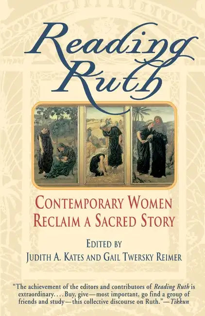 Reading Ruth: Contemporary Women Reclaim a Sacred Story - Paperback