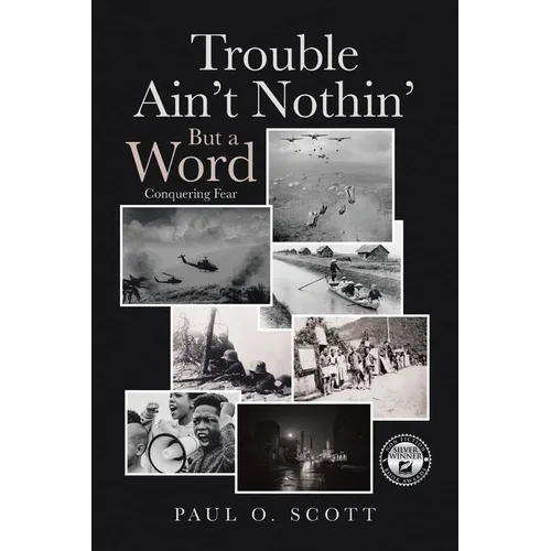 Trouble Ain't Nothin' But a Word: Conquering Fear - Paperback