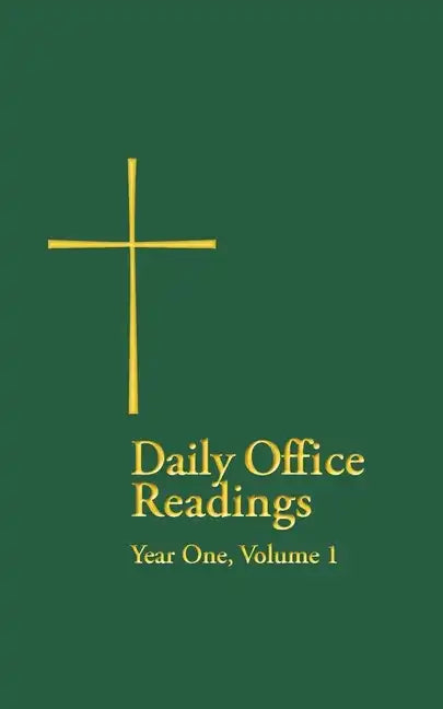 Daily Office Readings Year 1: Volume1 - Paperback