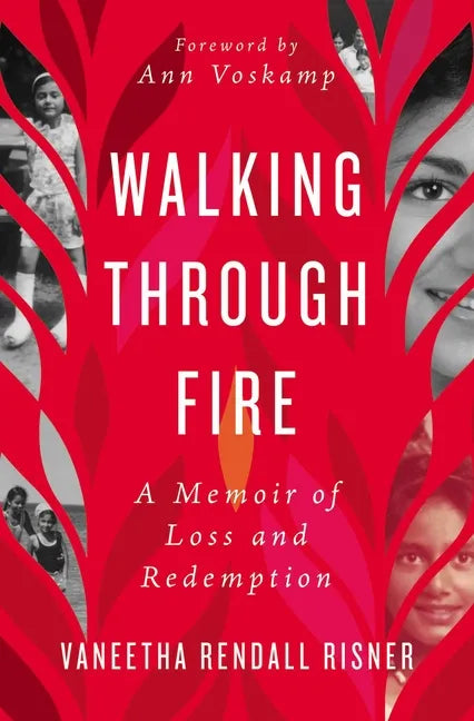 Walking Through Fire: A Memoir of Loss and Redemption - Paperback