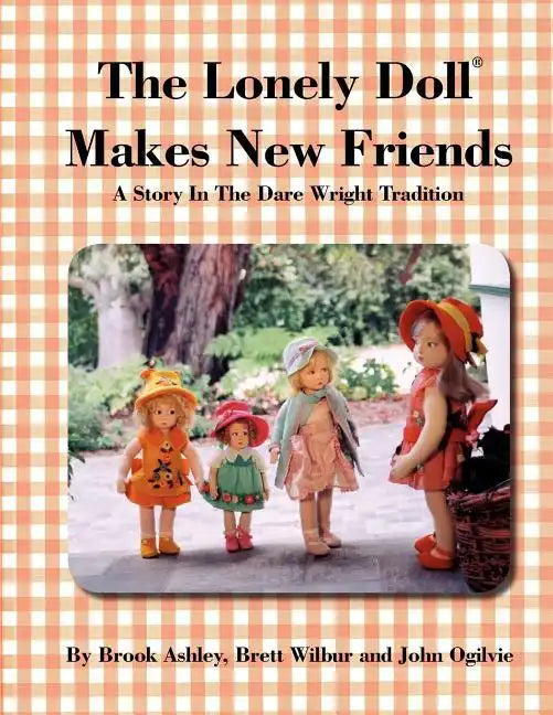 The Lonely Doll Makes New Friends - Paperback
