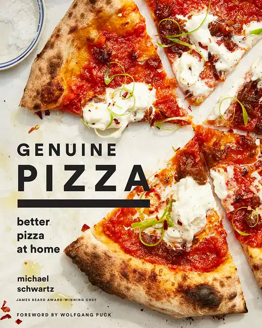 Genuine Pizza: Better Pizza at Home - Hardcover