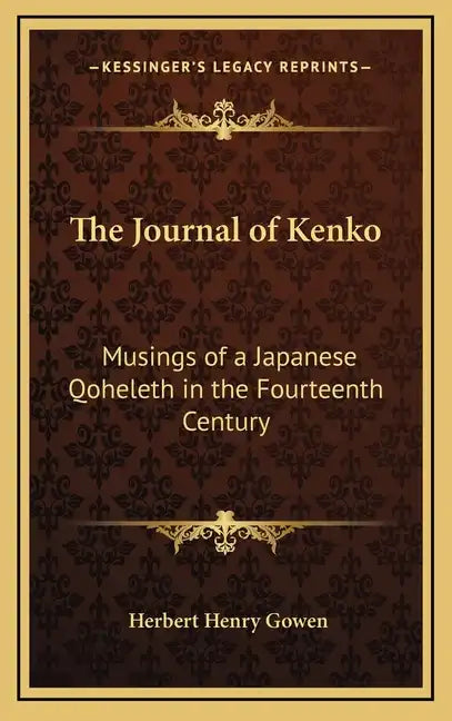 The Journal of Kenko: Musings of a Japanese Qoheleth in the Fourteenth Century - Hardcover