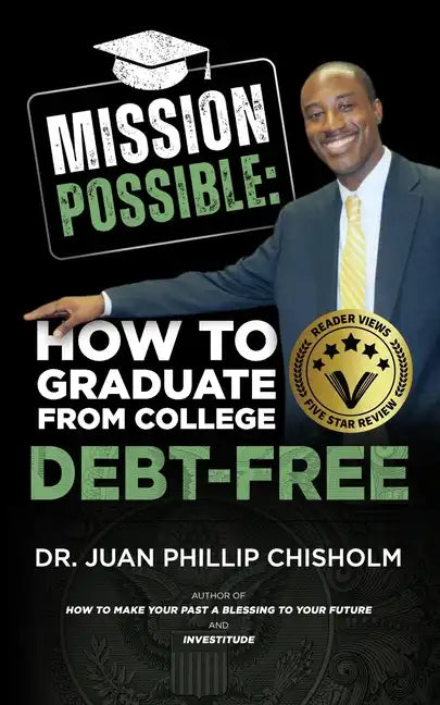 Mission Possible: How to Graduate From College Debt-Free - Paperback