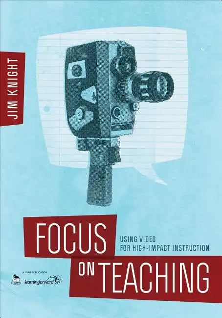 Focus on Teaching: Using Video for High-Impact Instruction - Paperback