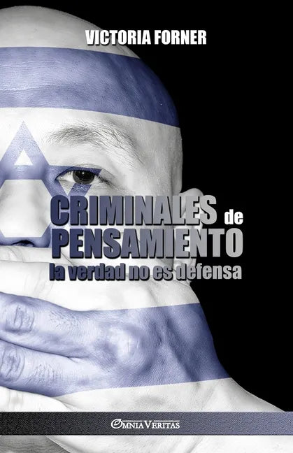 Criminales de pensamiento: la verdad no es defensa - Paperback