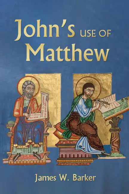 John's Use of Matthew - Hardcover