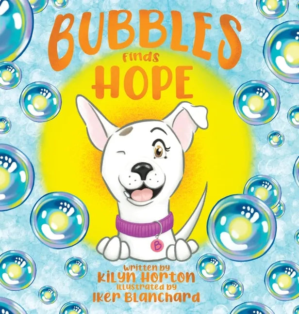Bubbles Finds Hope - Hardcover