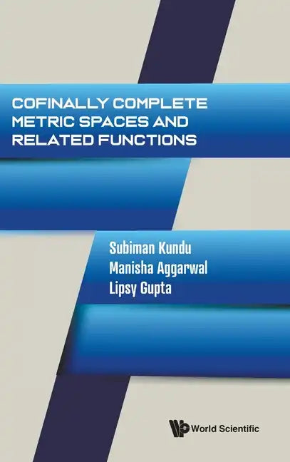 Cofinally Complete Metric Spaces and Related Functions - Hardcover