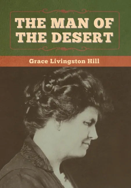 The Man of the Desert - Hardcover