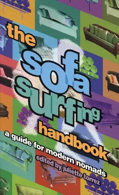 The Sofa Surfing Handbook: A Guide for Modern Nomads - Paperback