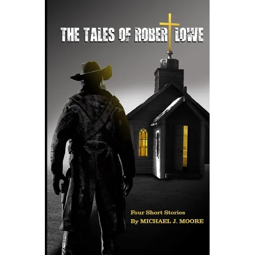 The Tales Of Robert Lowe - Paperback