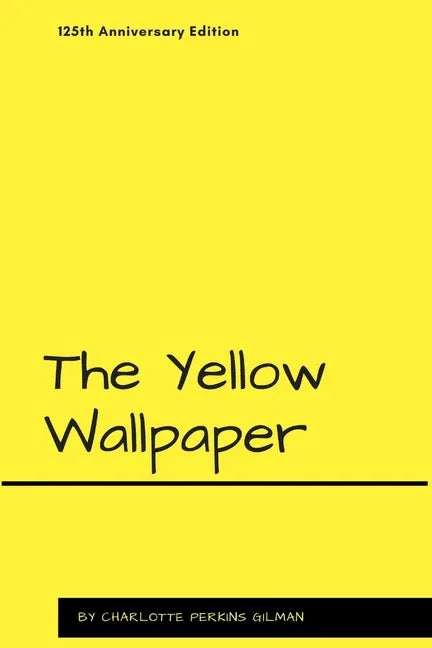 The Yellow Wallpaper - Paperback