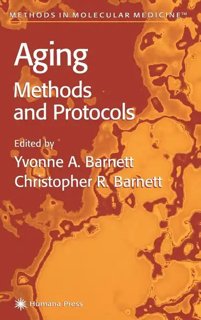 Aging Methods and Protocols - Hardcover