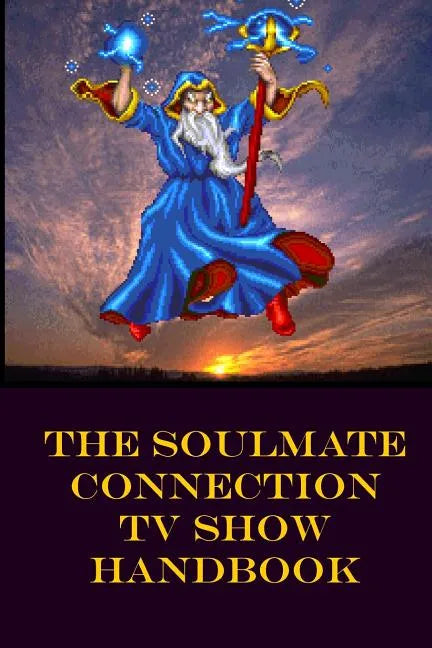 The Soulmate Connection TV Show Handbook - Paperback