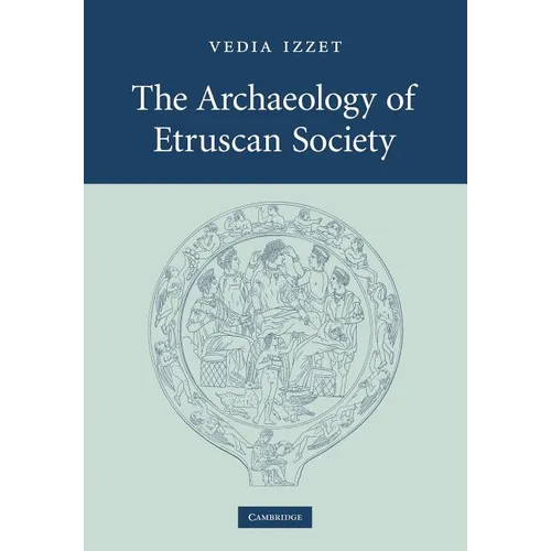 The Archaeology of Etruscan Society - Paperback