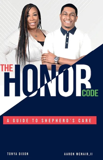The Honor Code: A Guide to Shepherd's Care - Paperback
