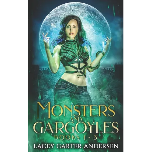 Monsters and Gargoyles: (Books 1-3): A Paranormal Reverse Harem Romance - Paperback